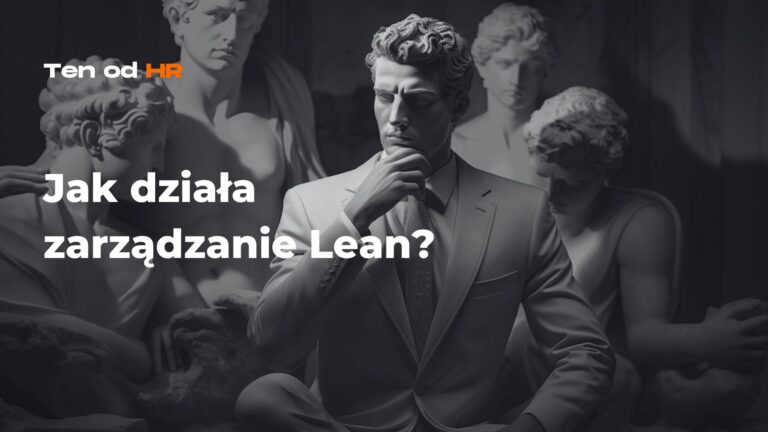 Czym jest zarządzanie Lean? Jak działa i jakie są jego zastosowania, zalety i wady